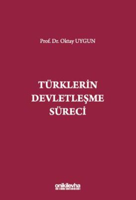 Türklerin Devletleşme Süreci - 1
