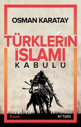 Türklerin İslamı Kabulü - Kripto Basım Yayın