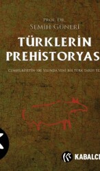 Türklerin Prehistoryası - Kabalcı Yayınevi - Doruk Yayınları