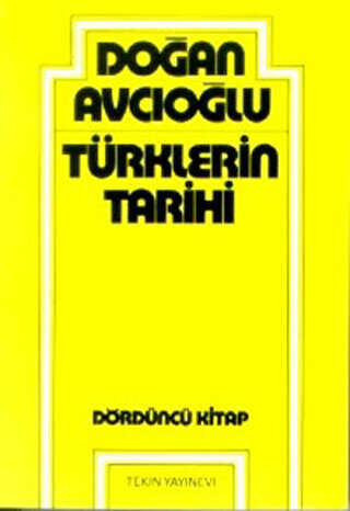 Türklerin Tarihi 4. Kitap - Tekin Yayınevi