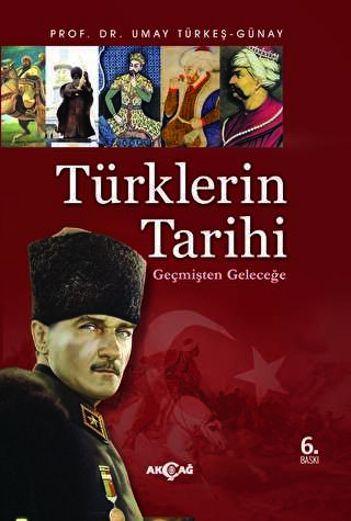 Türklerin Tarihi - Akçağ Yayınları