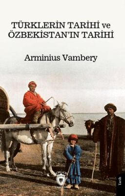 Türklerin Tarihi ve Özbekistan’ın Tarihi - 1
