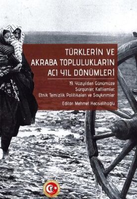 Türklerin ve Akraba Toplulukların Acı Yıl Dönümleri - 1
