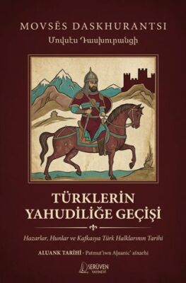 Türklerin Yahudiliğe Geçişi - 1