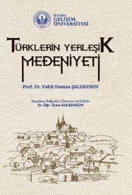 Türklerin Yerleşik Medeniyeti - 1