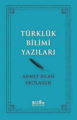 Türklük Bilimi Yazıları - Bilge Kültür Sanat