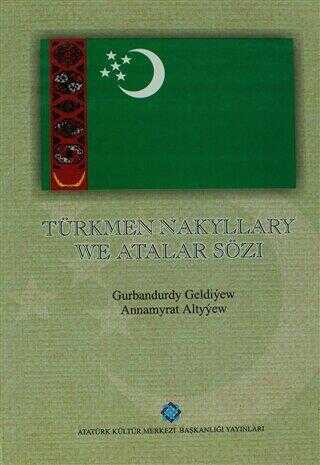 Türkmen Nakyllary We Atalar Sözı