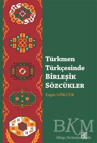 Türkmen Türkçesinde Birleşik Sözcükler - Palet Yayınları