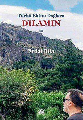 Türkü Ektim Dağlara Dılamın - Artshop Yayıncılık