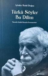 Türkü Söyler Bu Dilim Mustafa Kafalı Hoca’yla Konuşmalar - H Yayınları