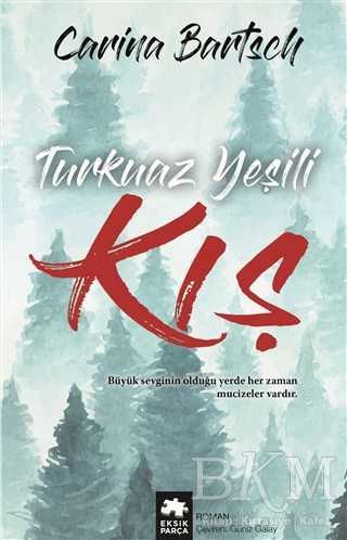 Turkuaz Yeşili Kış - Eksik Parça Yayınları