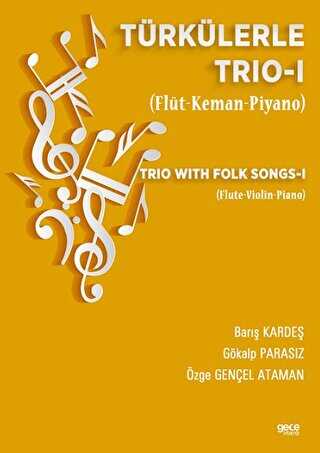 Türkülerle Trio-1 Flüt-Keman-Piyano
