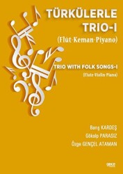Türkülerle Trio-1 Flüt-Keman-Piyano - Gece Kitaplığı