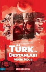 Türk`ün Destanları - Bilgeoğuz Yayınları
