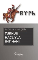 Türkün Haçlıyla İmtihanı - Semender Kitap Yayınları