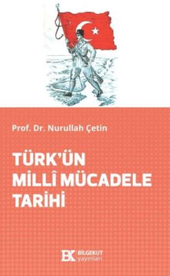 Türk’ün Millî Mücadele Tarihi - 1