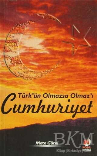 Türk’ün Olmazsa Olmaz’ı Cumhuriyet - Adana Nobel Kitabevi