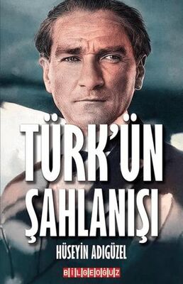 Türk`ün Şahlanışı - 1