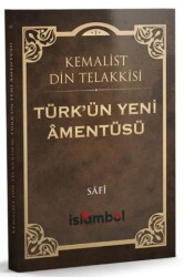 Türk`ün Yeni Amentüsü - İslâmbol Yayınları