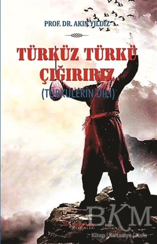 Türküz Türkü Çağırırız - Tulpars Yayınevi