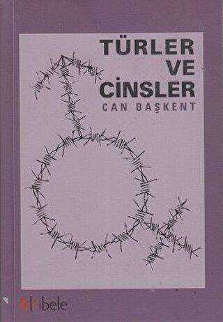 Türler ve Cinsler - Kibele Yayınları