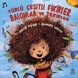 Türlü Çeşitli Fikirler, Balonlar ve Tekirler - İthaki Çocuk Yayınları