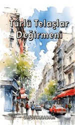 Türlü Telaşlar Değirmeni - Odessa Yayınevi