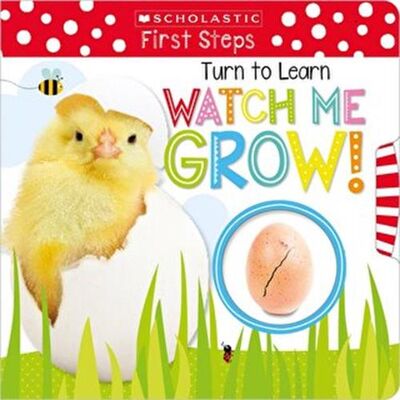 Turn to Learn Watch Me Grow!: A Book of Life Cycles