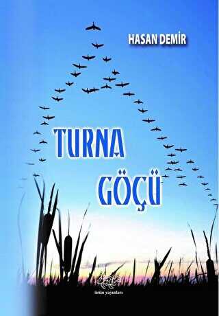 Turna Göçü - Ürün Yayınları