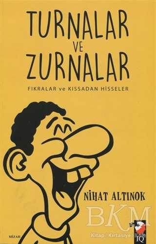 Turnalar ve Zurnalar - IQ Kültür Sanat Yayıncılık