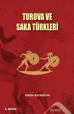 Turova ve Saka Türkleri - 1