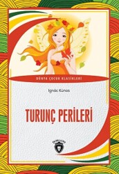 Turunç Perileri - Dorlion Yayınları
