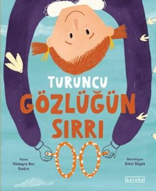 Turuncu Gözlüğün Sırrı - 1