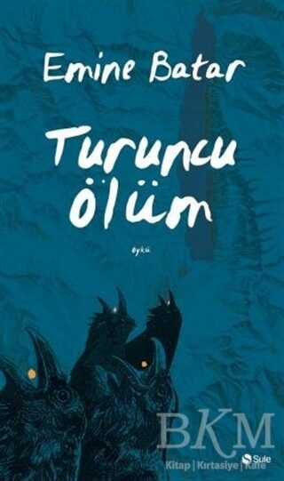 Turuncu Ölüm - Şule Yayınları