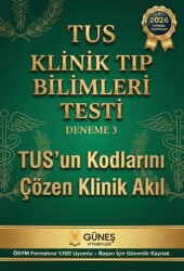 TUS Klinik Tıp Bilimleri Testi Deneme 3 - Güneş Kitabevleri Yayınları