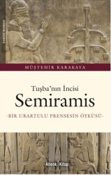 Tuşba`nın İncisi Semiramis - Ahenk Kitap