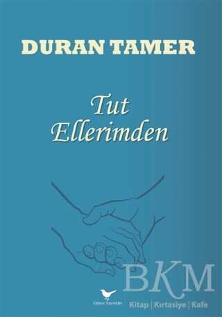 Tut Ellerimden - 1