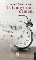 Tutamıyorum Zamanı - Dorlion Yayınları