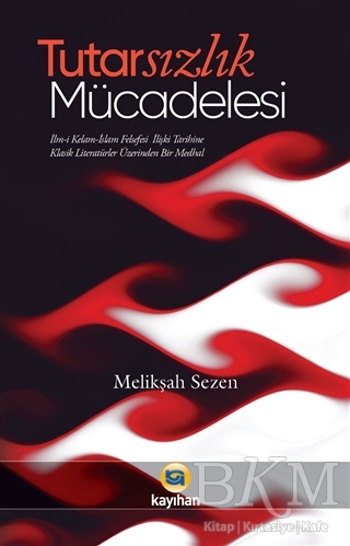 Tutarsızlık Mücadelesi - Kayıhan Yayınları