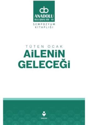 Tüten Ocak Ailenin Geleceği - 1