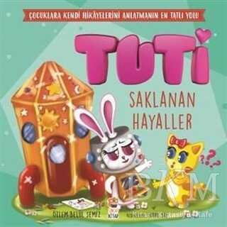 Tuti - Saklanan Hayaller - Sincap Kitap