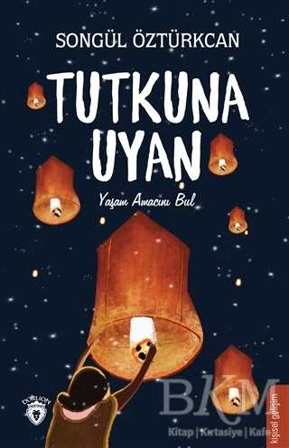 Tutkuna Uyan - Dorlion Yayınları