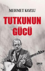 Tutkunun Gücü - Gece Kitaplığı