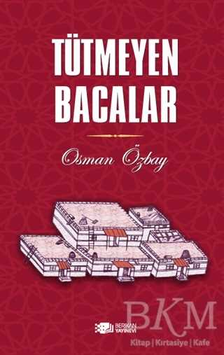 Tütmeyen Bacalar - Berikan Yayınevi