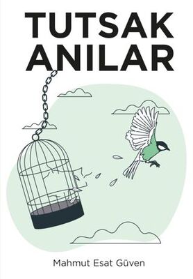 Tutsak Anılar - 1