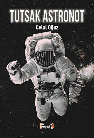 Tutsak Astronot - Şiir Antoloji Yayınları