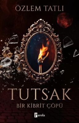 Tutsak - Bir Kibrit Çöpü - 1