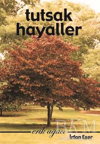 Tutsak Hayaller - Kitap Dostu Yayınları