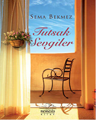 TUTSAK SEVGİLER - Nemesis Kitap