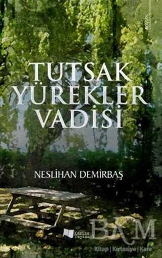 Tutsak Yürekler Vadisi - Karina Yayınevi